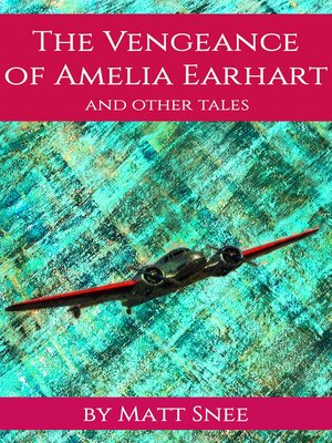 cover image of The Vengeance of Amelia Earhart